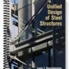 Solutions Manual for Unified Design of Steel Structures 1st Edition by Geschwindner