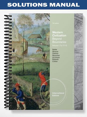 Solutions_Manual_for_Western_Civilization_Beyond_Boundaries_Volume_I_to_1715_7th_Edition_by_Noble