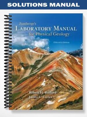 Solutions_Manual_for_Zumberges_Laboratory_Manual_for_Physical_Geology_15th_Edition_by_Rutford
