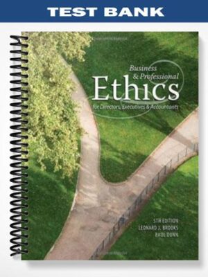 TestBankforBusinessandProfessionalEthicsforDirectorsExecutivesAccountantsInternationalEdition5thEditionbyBrooks