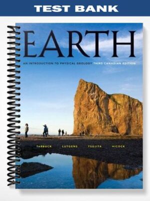 TestBankforEarthAnIntroductiontoPhysicalGeologyThirdCanadianEditionwithMyGeosciencePlace3rdEditionbyTarbuck