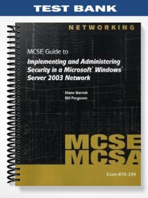 TestBankforMCSEGuidetoImplementingandAdministeringSecurityinaMicrosoftWindowsServer2003NetworkExam70 2991stEditionbyBarrett