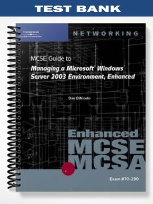 TestBankforMCSEGuidetoManagingaMicrosoftWindowsServer2003EnvironmentEnhancedExam70 2901stEditionbyDiNicolo