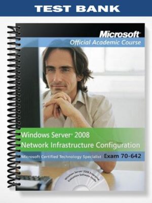 TestBankforMicrosoftOfficialAcademicCourse70 642WindowsServer2008NetworkInfrastructureConfigurationw
