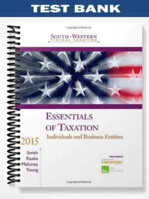 TestBankforSouth WesternFederalTaxation2015EssentialsofTaxationIndividualsandBusinessEntities18thEditionbySmith