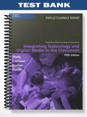 TestBankforTeachersDiscoveringComputersIntegratingTechnologyandDigitalMediaintheClassroom5thEditionbyShelly