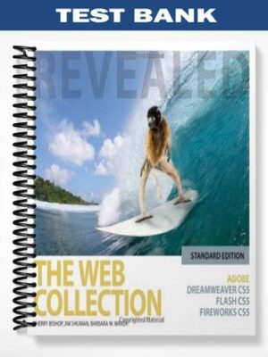 TestBankforTheWebCollectionRevealedStandardEditionAdobeDreamweaverCS5FlashCS5andFireworksCS51stEditionbyBishop