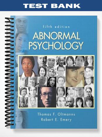 Test_Bank_for_Abnormal_Psychology_5th_Edition_by_Oltmanns