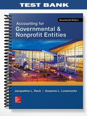 Test_Bank_for_Accounting_for_Governmental__Nonprofit_Entities_17th_Edition_by_Reck