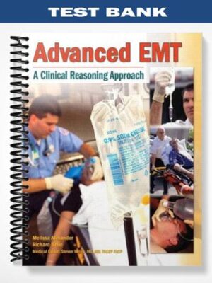 Test_Bank_for_Advanced_EMT_A_Clinical Reasoning_Approach_1st_Edition_by_Alexander