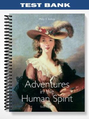 Test_Bank_for_Adventures_in_the_Human_Spirit_6th_Edition_by_Bishop