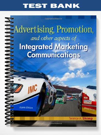 Test_Bank_for_Advertising_Promotion_and_Other_Aspects_of_Integrated_Marketing_Communications_8th_Edition_by_Shimp