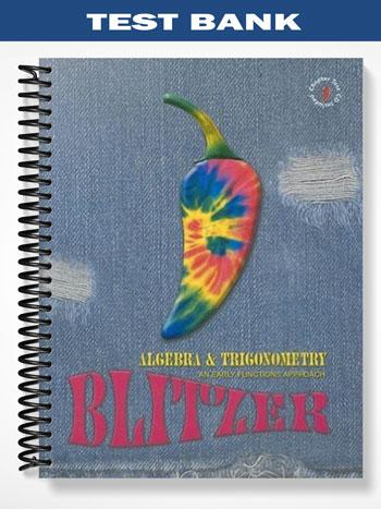 Test_Bank_for_Algebra_and_Trigonometry_An_Early_Functions_Approach_1st_Edition_by_Blitzer