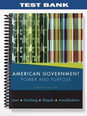 Test_Bank_for_American_Government_Power_and_Purpose_11th_Edition_by_Ginsberg