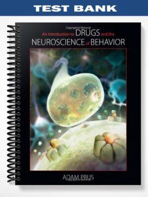 Test_Bank_for_An_Introduction_to_Drugs_and_the_Neuroscience_of_Behavior_1st_Edition_by_Adam_Prus