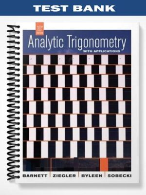 Test_Bank_for_Analytic_Trigonometry_with_Applications_10th_Edition_by_Barnett