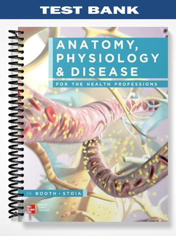 Test_Bank_for_Anatomy_Physiology__Disease_for_the_Health_Professions_3rd_Edition_by_Booth