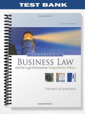 Test_Bank_for_Andersons_Business_Law_and_the_Legal_Environment_Comprehensive_Volume_22nd_Edition_by_Twomey