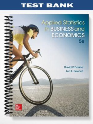 Test_Bank_for_Applied_Statistics_in_Business_and_Economics_5th_Edition_by_Doane