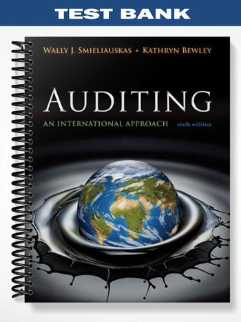 Test_Bank_for_Auditing_An_International_Approach_6th_Edition_by_Smieliauskas