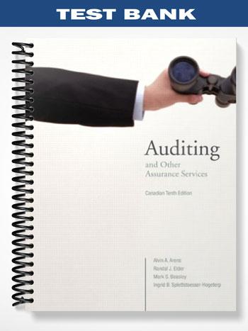 Test_Bank_for_Auditing_and_Other_Assurance_Services_Canadian_Tenth_Edition_10th_Edition_by_Arens Test_Bank_for_Auditing_and_Other_Assurance_Services_Canadian_Tenth_Edition_10th_Edition_by_Arens