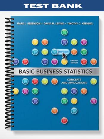 Test_Bank_for_Basic_Business_Statistics_12th_Edition_by_Berenson
