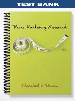 Test_Bank_for_Basic_Marketing_Research_6th_Edition_by_Churchill