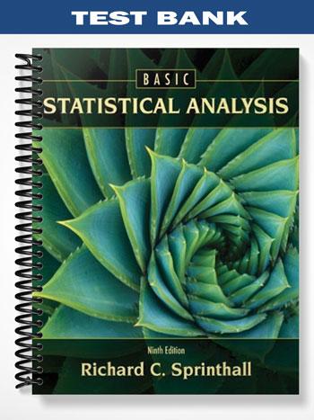 Test Bank for Basic Statistical Analysis 9th Edition by Sprinthall ...