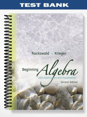 Test_Bank_for_Beginning_Algebra_with_Applications__Visualization_2nd_Edition_by_Rockswold