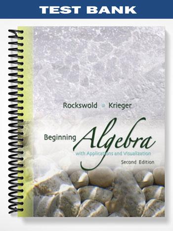 Test_Bank_for_Beginning_Algebra_with_Applications__Visualization_2nd_Edition_by_Rockswold