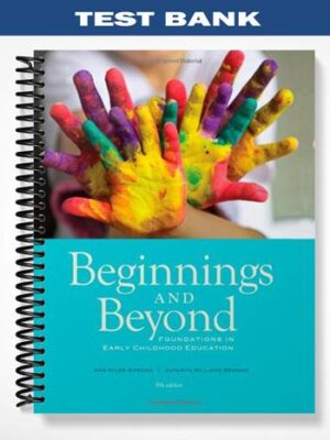 Test_Bank_for_Beginnings__Beyond_Foundations_in_Early_Childhood_Education_9th_Edition_by_Gordon