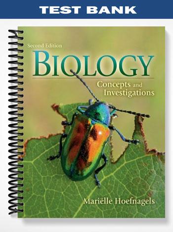 Test_Bank_for_Biology_Concepts_and_Investigations_2nd_Edition_by_Marielle_Hoefnagels