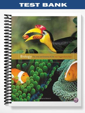 Test_Bank_for_Biology_The_Unity_and_Diversity_of_Life_12th_Edition_by_Starr Test_Bank_for_Biology_The_Unity_and_Diversity_of_Life_12th_Edition_by_Starr