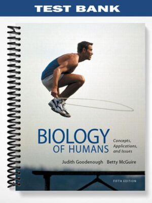 Test_Bank_for_Biology_of_Humans_Concepts_Applications_and_Issues_5th_Edition_by_Goodenough