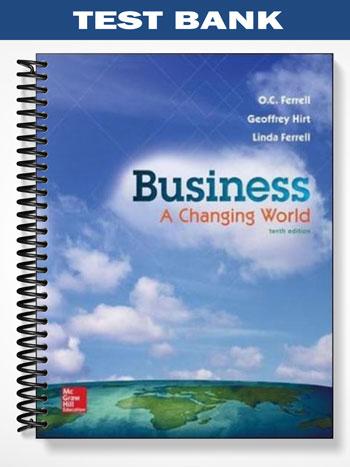 Test_Bank_for_Business_A_Changing_World_10th_Edition_by_Ferrell