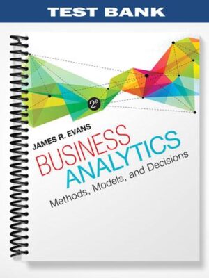 Test_Bank_for_Business_Analytics_2nd_Edition_by_Evans