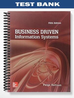 Test_Bank_for_Business_Driven_Information_Systems_5th_Edition_by_Baltzan