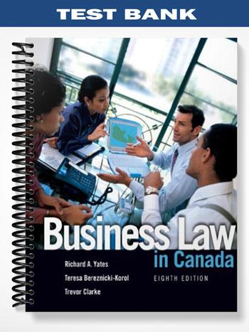 Test_Bank_for_Business_Law_in_Canada_8th_Edition_by_Yates