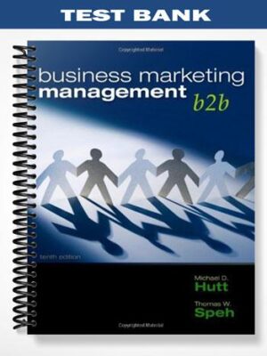 Test_Bank_for_Business_Marketing_Management_B2B_10th_Edition_by_Hutt