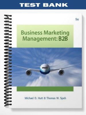 Test_Bank_for_Business_Marketing_Management_B2B_9th_Edition_by_Hutt