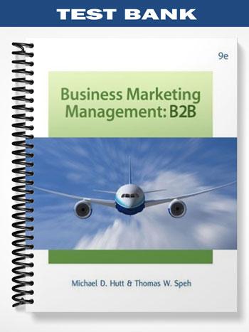 Test_Bank_for_Business_Marketing_Management_B2B_9th_Edition_by_Hutt