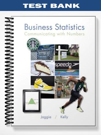 Test_Bank_for_Business_Statistics_Communicating_with_Numbers_1st_Edition_by_Jaggia