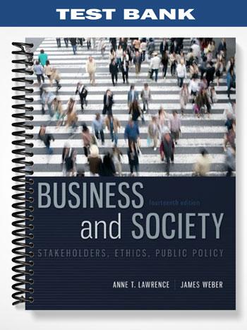 Test_Bank_for_Business_and_Society_Stakeholders_Ethics_Public_Policy_14th_Edition_by_Lawrence