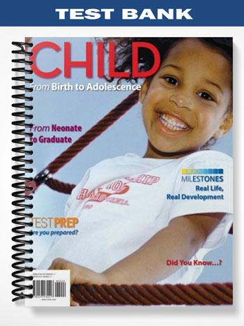 Test_Bank_for_CHILD_2013_1st_Edition_by_Martorell Test_Bank_for_CHILD_2013_1st_Edition_by_Martorell