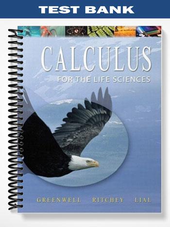 Test_Bank_for_Calculus_with_Applications_for_the_Life_Sciences_1st_Edition_by_Greenwell