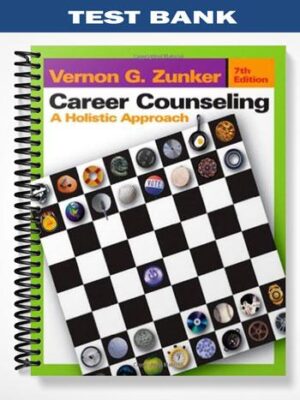 Test_Bank_for_Career_Counseling_A_Holistic_Approach_7th_Edition_by_Zunker