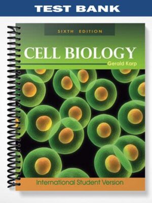 Test_Bank_for_Cell_Biology_6th_Edition_by_Karp