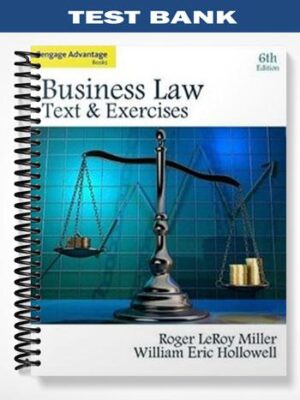 Test_Bank_for_Cengage_Advantage_Books_Business_Law_Text_and_Exercises_6th_Edition_by_Miller