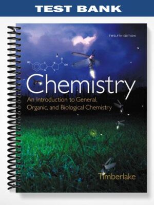 Test_Bank_for_Chemistry_An_Introduction_to_General_Organic_and_Biological_Chemistry_12th_Edition_by_Timberlake