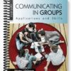 Test Bank for Communicating in Groups Applications and Skills 8th Edition by Adams